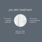 pro skin treatment